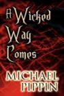 Image for A Wicked Way Comes
