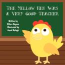 Image for The Yellow Hen Was a Very Good Teacher