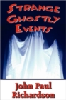 Image for Strange Ghostly Events