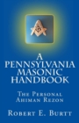 Image for A Pennsylvania Masonic Handbook : The Personal Ahiman Rezon
