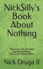 Image for NickSilly&#39;s Book About Nothing
