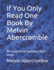 Image for If You Only Read One Book By Melvin Abercrombie