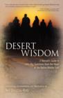 Image for Desert Wisdom : A Nomad&#39;s Guide to Life&#39;s Big Questions from the Heart of the Native Middle East