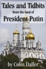Image for Tales and Tidbits from the land of President Putin