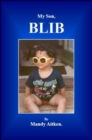 Image for My Son, Blib.