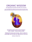 Image for Organic Wisdom: 123 Insights/Rules/Laws/Ways that Define How Life Works