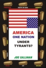 Image for America - One Nation Under Tyrants?