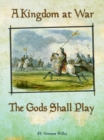 Image for Kingdom at War-The Gods Shall Play