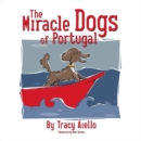 Image for Miracle Dogs of Portugal