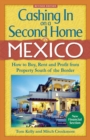 Image for Cashing In On a Second Home in Mexico: How to Buy, Rent and Profit from Property South of the Border