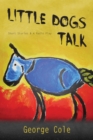 Image for Little Dogs Talk