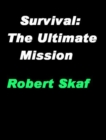 Image for Survival: The Ultimate Mission