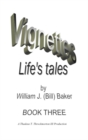 Image for Vignettes - Life&#39;s Tales  Book Three