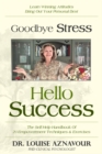 Image for Goodbye Stress - Hello Success