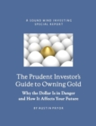 Image for Prudent Investor&#39;s Guide to Owning Gold