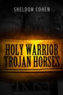 Image for Holy Warrior Trojan Horses