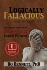 Image for Logically Fallacious : The Ultimate Collection Of Over 300 Logical Fallacies (Academic Edition)