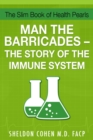 Image for Slim Book of Health Pearls: Man the Barricades - The Story of the Immune System