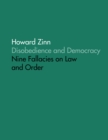 Image for Disobedience and Democracy: Nine Fallacies On Law and Order