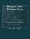 Image for Strangers from a Different Shore: A History of Asian Americans (Updated and Revised)