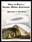 Image for How to Build a Global Model Earthship Operation I: Tire Work