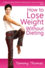 Image for How to Lose Weight Without Dieting