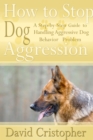 Image for How to Stop Dog Aggression