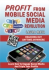 Image for Profit from Mobile Social Media Revolution: Learn how to Engage Social Media and Triple Your Profits