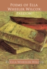 Image for Poems of Ella Wheeler Wilcox: Passion