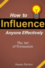 Image for How to Influence Anyone Effectively