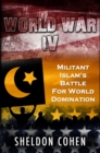 Image for World War IV: Militant Islam&#39;s Battle For World Domination