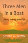 Image for Three Men In a Boat - (To Say Nothing of the Dog)