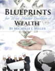 Image for Blueprints for Wise Master Builders of Wealth