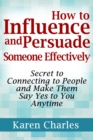 Image for How to Influence and Persuade Someone Effectively