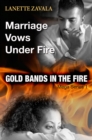 Image for Marriage Vows Under Fire Mega Series 1: Gold Bands In The Fire
