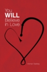Image for You Will Believe In Love