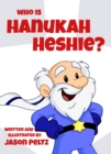 Image for Who Is Hanukah Heshie?