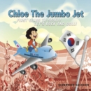 Image for Chloe the Jumbo Jet: First Class to Seoul! Let&#39;s Rock and Roll!