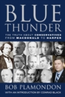Image for Blue Thunder: The Truth About Conservatives from Macdonald to Harper