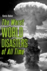 Image for Worst World Disasters of All Time