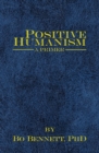 Image for Positive Humanism: A Primer