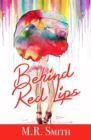 Image for Behind Red Lips