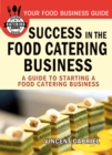 Image for Success In the Food Catering Business