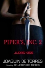 Image for PIPER&#39;S, INC. 2 - JUDAS KISS