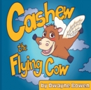 Image for Cashew the Flying Cow
