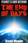 Image for End of Days a Planet X and Beyond