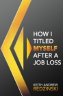Image for How I Titled Myself After a Job Loss