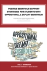 Image for Positive Behaviour Support Strategies For Students With Oppositional And De : A Step By Step Guide To Assessing - Managing - Preventing Emotional And Beh