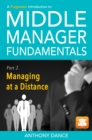 Image for Pragmatic Introduction to Middle Manager Fundamentals: Part 2 - Managing at a Distance