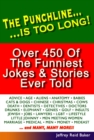 Image for Punchline Is Too Long: Over 450 Classic Jokes and Stories